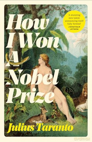 How I Won A Nobel Prize - Julius Taranto [KSIĄŻKA]