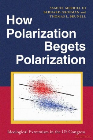 How Polarization Begets Polarization [KSIĄŻKA]