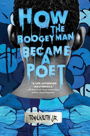 How The Boogeyman Became A Poet - Jr., Tony Keith [KSIĄŻKA]