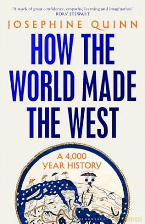 How The World Made The West - Josephine Quinn [KSIĄŻKA]