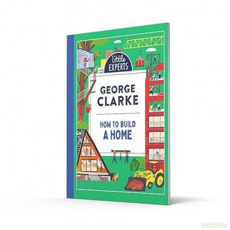 How To Build A Home - George Clarke [KSIĄŻKA]