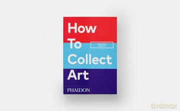 How To Collect Art - Resch Magnus [KSIĄŻKA]