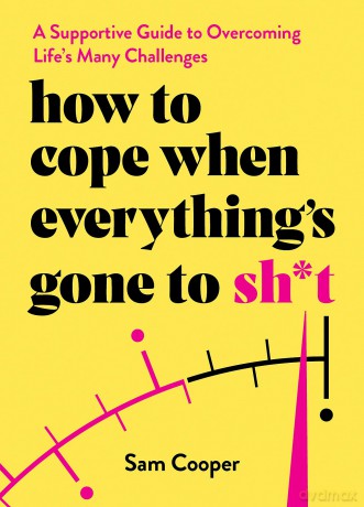 How To Cope When Everythings Gone To S - Sam Cooper [KSIĄŻKA]