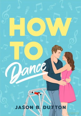 How To Dance - Jason B. Dutton [KSIĄŻKA]
