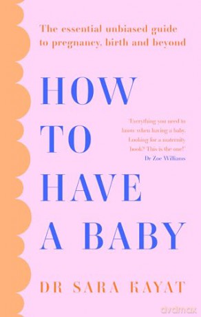 How To Have A Baby - Sarah Kayat [KSIĄŻKA]