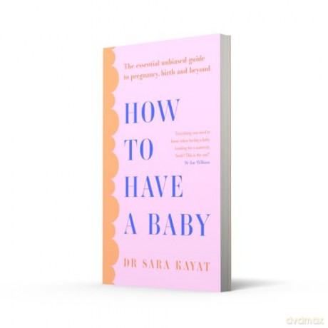 How To Have A Baby - Sarah Kayat [KSIĄŻKA]