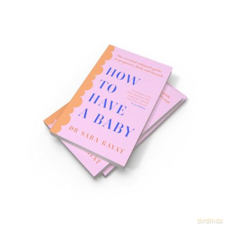How To Have A Baby - Sarah Kayat [KSIĄŻKA]