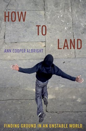 How To Land - Ann Cooper Albright [KSIĄŻKA]