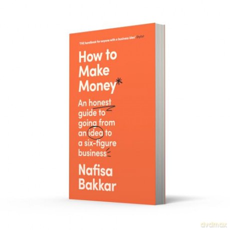 How To Make Money - Nafisa Bakkar [KSIĄŻKA]