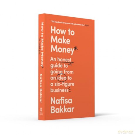 How To Make Money - Nafisa Bakkar [KSIĄŻKA]