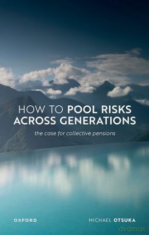 How To Pool Risks Across Generations [KSIĄŻKA]