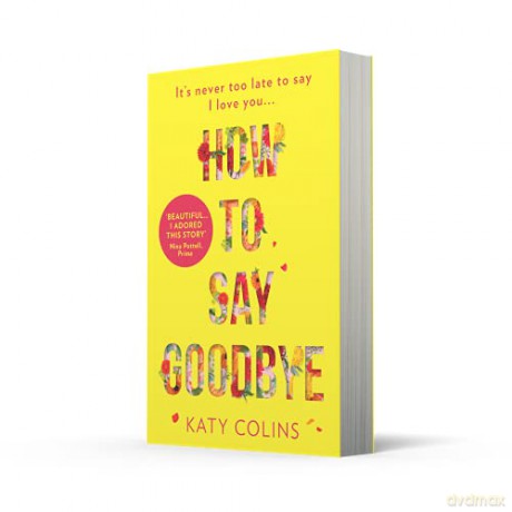 How To Say Goodbye - Katy Colins [KSIĄŻKA]