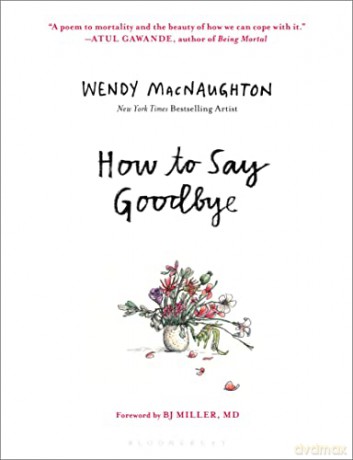 How To Say Goodbye - Wendy Macnaughton [KSIĄŻKA]