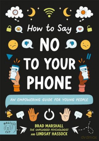 How To Say No To Your Phone - Brad Marshall [KSIĄŻKA]