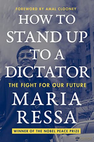 How To Stand Up To A Dictator - Maria Ressa [KSIĄŻKA]