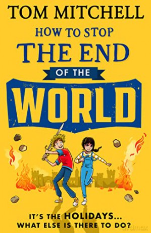 How To Stop The End Of The World - Tom Mitchell [KSIĄŻKA]