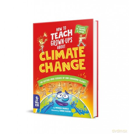 How To Teach Grown Ups/Climate Change - Patricia Daniels [KSIĄŻKA]
