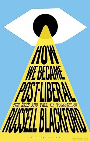 How We Became Postliberal - Russell Blackford [KSIĄŻKA]