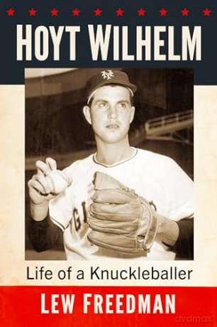 Hoyt Wilhelm [KSIĄŻKA]