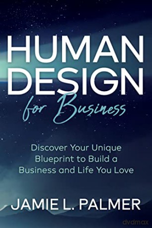 Human Design For Business [KSIĄŻKA]