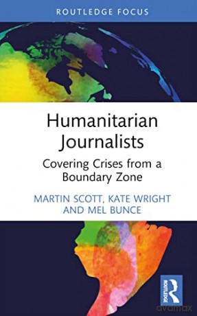 Humanitarian Journalists - Martin Scott [KSIĄŻKA]