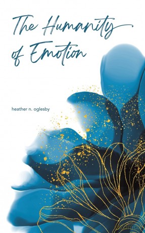 Humanity Of Emotion - Heather N. Oglesby [KSIĄŻKA]