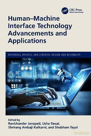 Human-Machine Interface Technology Advancements and Applications (Materials, Devices, and Circuits) - Ravichande Janapati [KSIĄŻKA]