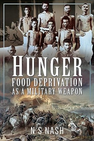 Hunger Food Deprivation As A Military - N S Nash [KSIĄŻKA]