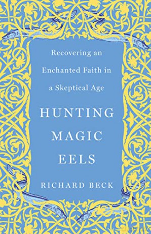 Hunting Magic Eels - Richard Beck [KSIĄŻKA]