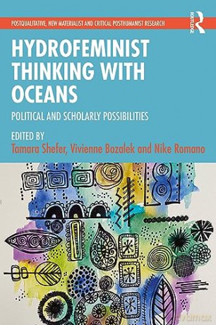 Hydrofeminist Thinking With Oceans - Tamara Shefer [KSIĄŻKA]