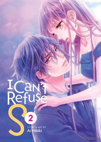 I Cant Refuse S Vol 2 - Ai Hibiki [KSIĄŻKA]
