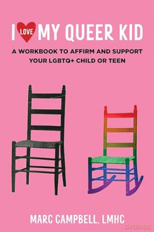 I Love My Queer Kid - Marc Campbell [KSIĄŻKA]
