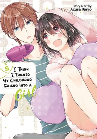 I Think I Turned My Childhood Friend Into a Girl Vol. 5 - Azusa Banjo [KSIĄŻKA]