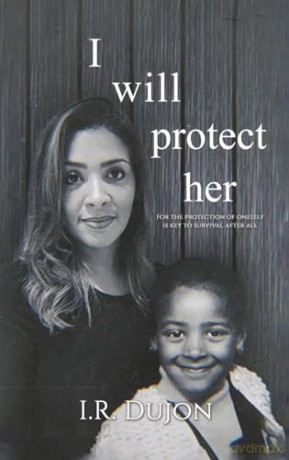 I Will Protect Her - I.R. Dujon [KSIĄŻKA]
