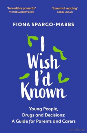 I Wish Id Known - Fiona Spargo-Mabbs [KSIĄŻKA]