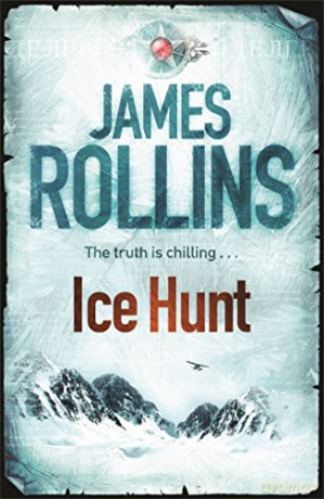 Ice Hunt - James Rollins [KSIĄŻKA]