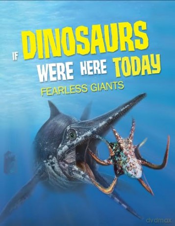 If Dinosaurs Were Here/Fearless Giants - John Allan [KSIĄŻKA]