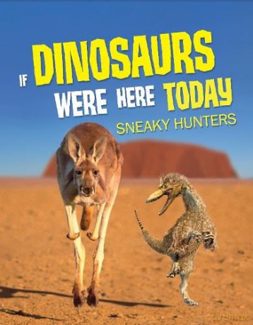 If Dinosaurs Were Here/Sneaky Hunters - John Allan [KSIĄŻKA]