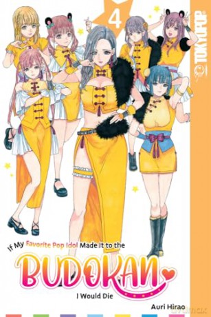 If My Favorite Pop Idol Made It to the Budokan, I Would Die, Volume 4 [KSIĄŻKA]