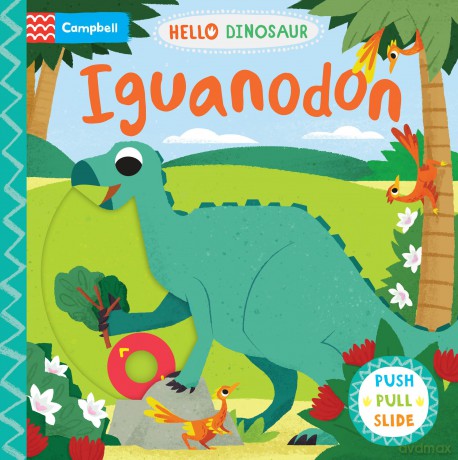 Iguanodon A Push Pull Slide Dinosaur Bk - Campbell Books [KSIĄŻKA]