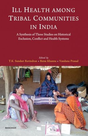 Ill Health Among Tribal Communities in India [KSIĄŻKA]