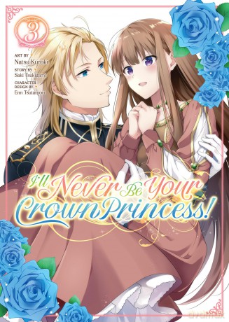 Ill Never Be Your Crown Princess Vol 3 - Saki Tsukigami [KSIĄŻKA]