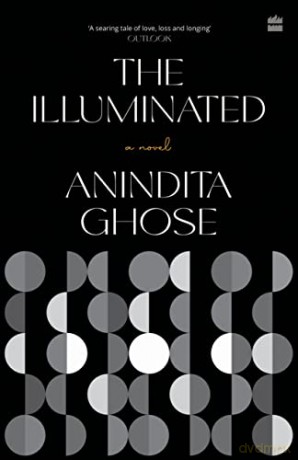 Illuminated A Novel - Anindita Ghose [KSIĄŻKA]
