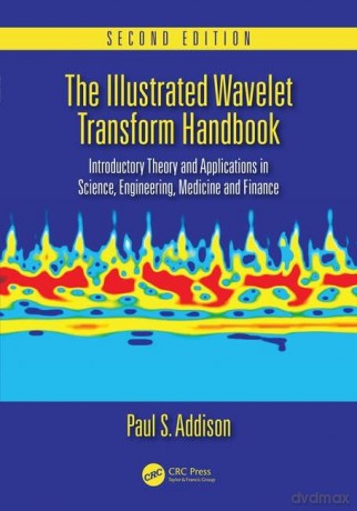 Illustrated Wavelet Transform Handbook - Paul S. Addison [KSIĄŻKA]