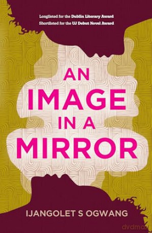 Image In A Mirror - Ijangolet S Ogwang [KSIĄŻKA]