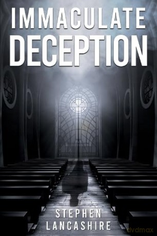 Immaculate Deception - Stephen Lancashire [KSIĄŻKA]