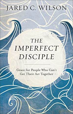 Imperfect Disciple - Wilson Jared C [KSIĄŻKA]
