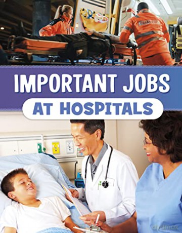 Important Jobs At Hospitals - Mari Bolte [KSIĄŻKA]