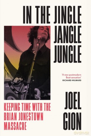 In The Jingle Jangle Jungle - Joel Gion [KSIĄŻKA]