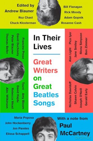 In Their Lives Great Writers on Great Beatles Songs - Andrew Blauner [KSIĄŻKA]